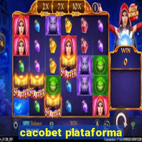 cacobet plataforma